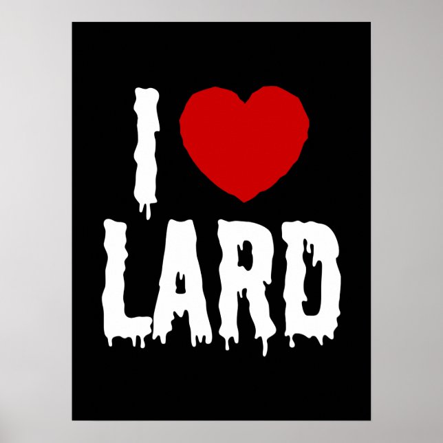 I HEART [AMOR] LARD POSTER (Frente)