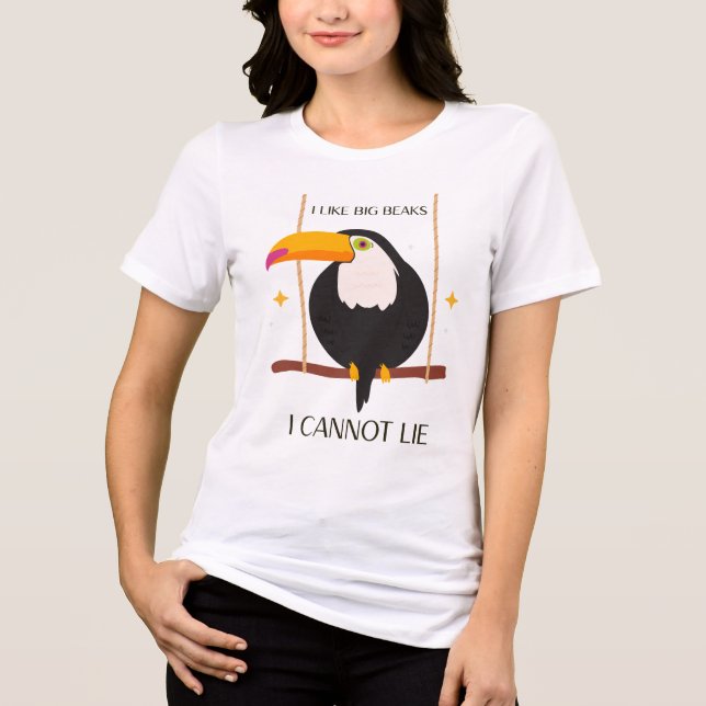 I like big beaks I cannot lie Toucan (Frente)