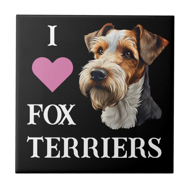 I Love Fox Terriers (Wire Hair Fox Terrier) (Frente)