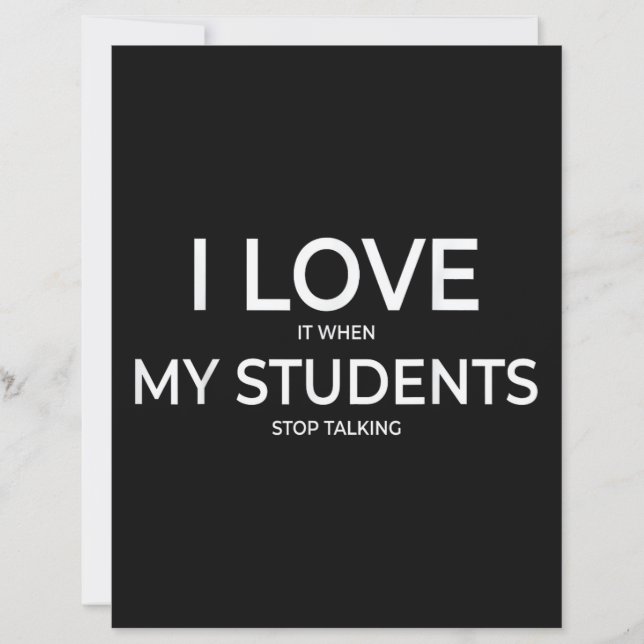 I Love It When My Students Stop Talking Highschool (Frente)