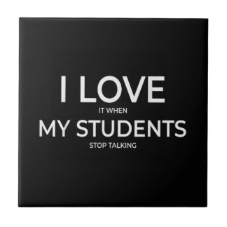 I Love It When My Students Stop Talking Highschool