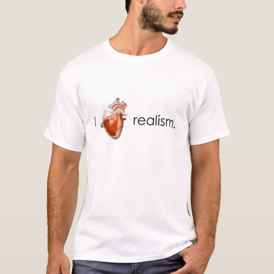 I Love realism. Camiseta