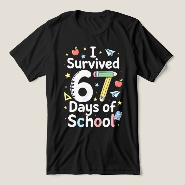 I Survived 67 Days of School Funny Meme Teacher (Design frontal)