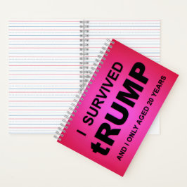 I Survived tRUMP Spiral Notebook