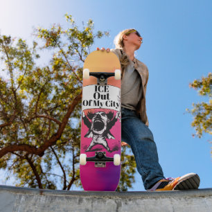ICE Fora Da Minha Cidade Skateboard