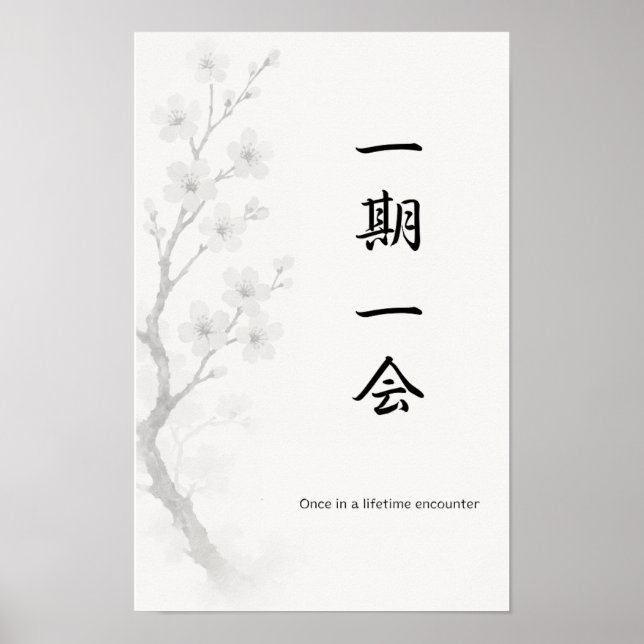 Ichigo Ichie | Japanese Zen Poster (Frente)