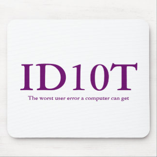 ID10T Mousepad