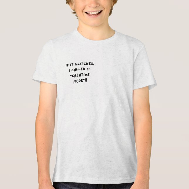 If It Glitches, I Call It "Creative Mode" (Frente)
