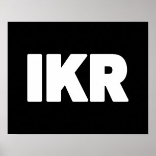 IKR   Texto Slang Poster