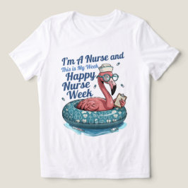 i'm a nurse and this is my week happy nurse week
