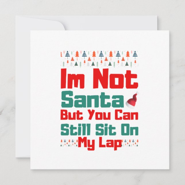 I'm Not Santa But You Can Still Sit On My Lap (Frente)