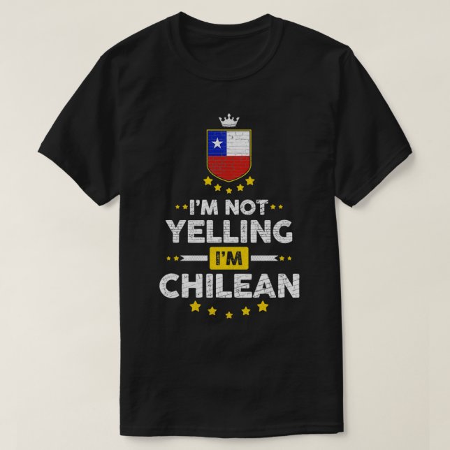 I'm Not Yelling, I'm Chilean  Chile Pullover  (Frente do Design)