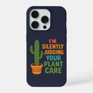 I'm Silently Judging Your Plant Care Plant Lover