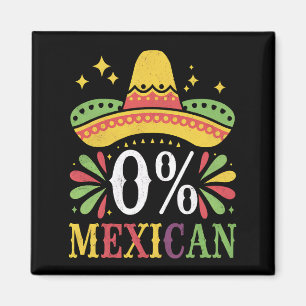 Imã 0% Mexicano Zero Por Cento Engraçado Cinco De Maio