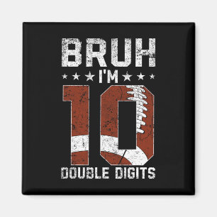 Imã 10º Aniversário Bruh de futebol Eu sou dois dígito