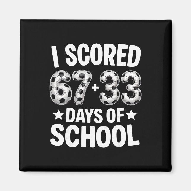 Imã 100 Dias Da Escola De Futebol Marcou Seis Sete 67+ (Frente)