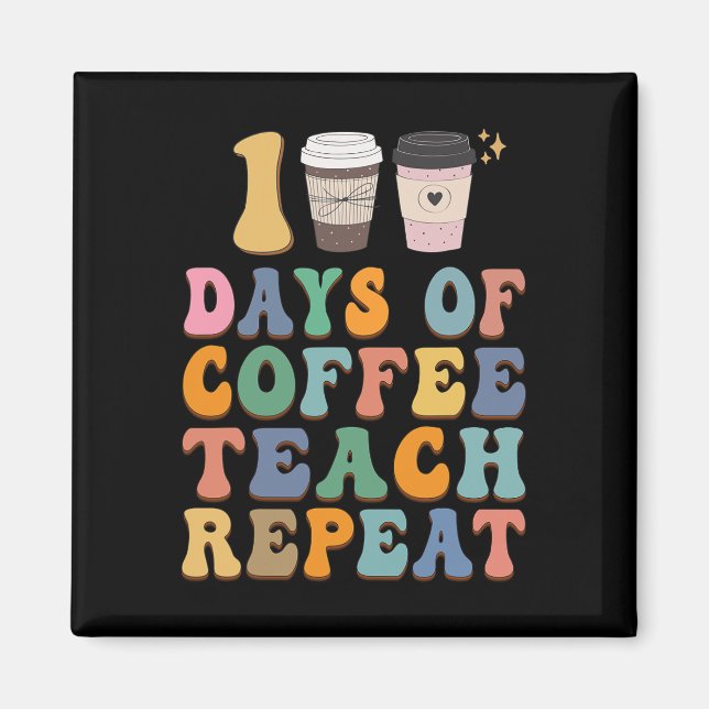 Imã 100 Dias De Escola Para Professora Café Lover (Frente)