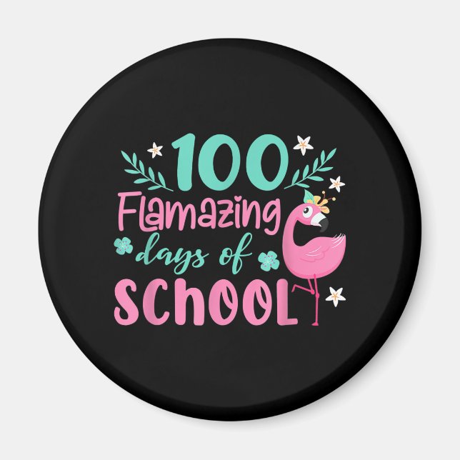 Imã 100 Dias Incríveis Da Escola | Funny Flamingo (Frente)