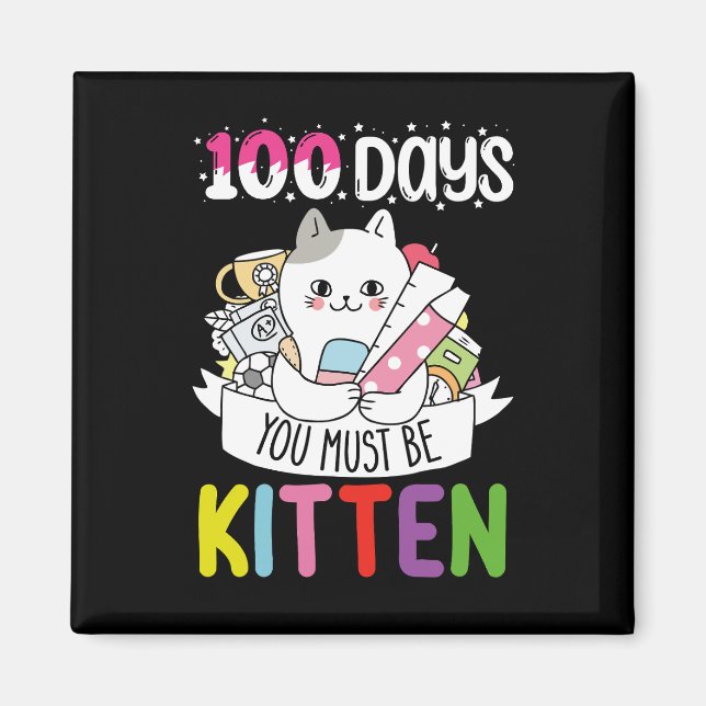 Imã 100 Dias Você Deve Ser Gatinho da Escola (Frente)
