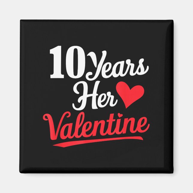 Imã 10 Years Her Valentine _ Anniversary Couples Valen (Frente)