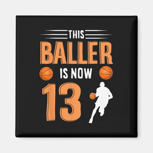 Imã 13 Birthday Bysketbyll - Este Byller Tem Agora 13  (Frente)