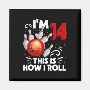 Imã 14 Birthday Boy Boliche É Assim Que Eu Rolo 14 Ye