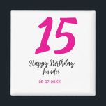 Imã 15 aniversário quiencenera adicionar data ano mode<br><div class="desc">design editável</div>