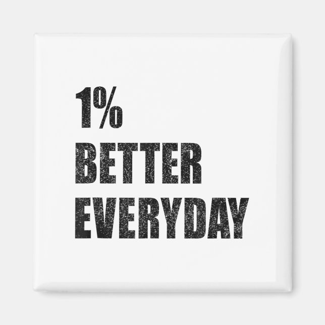 Imã 1% Better Every Day Motivation Quote Insrational S (Frente)