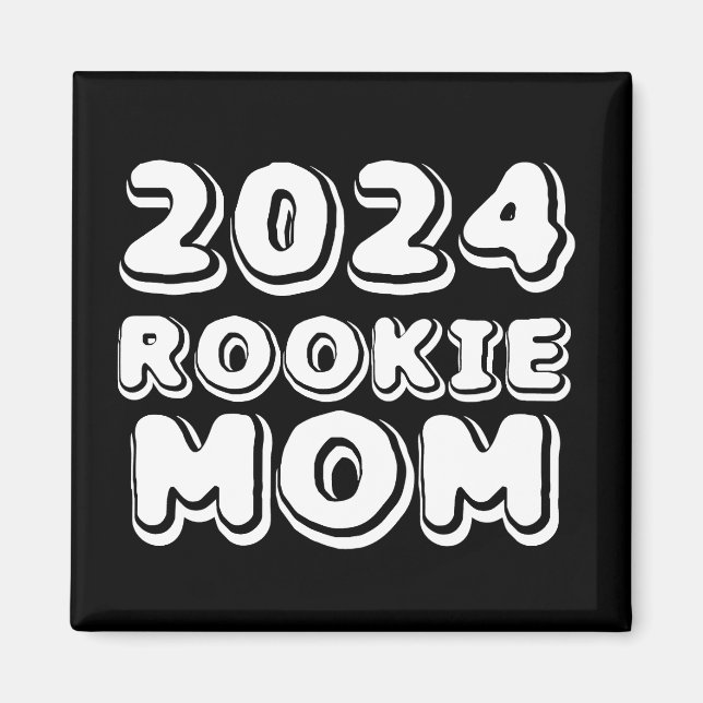 Imã 2024 Rookie Mãe Magnet (Frente)