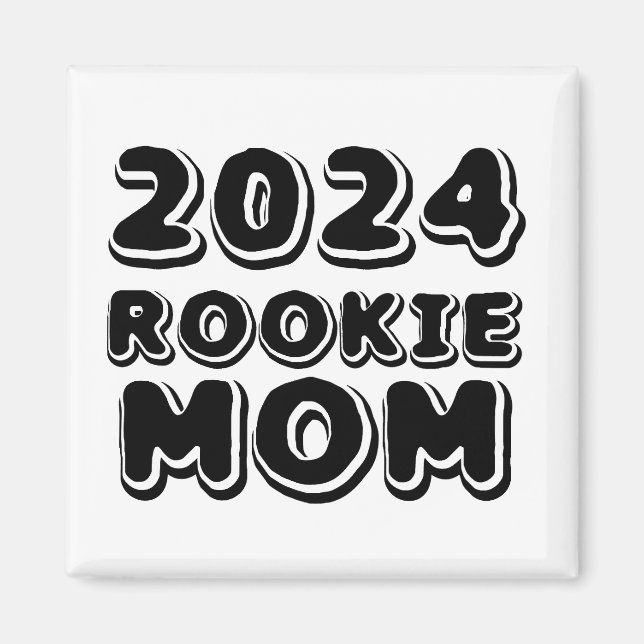 Imã 2024 Rookie Mãe Magnet (Frente)