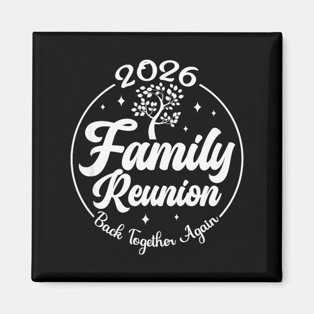 Imã 2026 Family Reunion Back Together Again Reunion Ma (Frente)