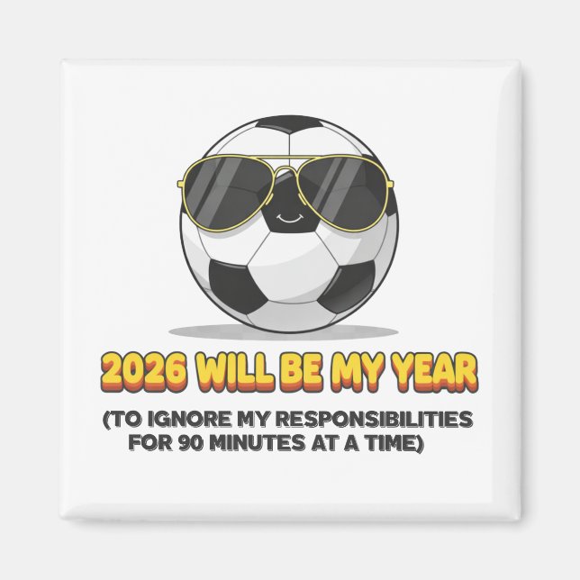 Imã 2026 Will Be My Year to Ignore My Responsibilities (Frente)