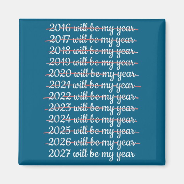 Imã 2027 Will Be My Year Procrastination New Year Reso (Frente)