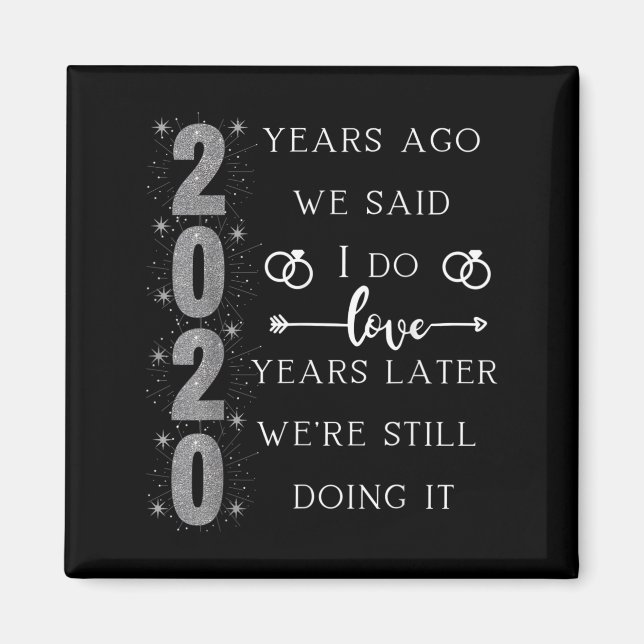 Imã 20 Year Wedding Anniversary. We Said I Do. We're S (Frente)