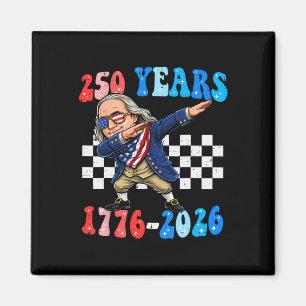 Imã 250 Anos Ben Franklin Dabbing 1776-2026 250º Anive
