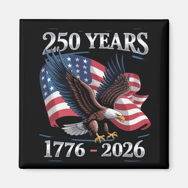 Imã 250 Years 4th Of July Eagle USA Flag 1776 2026 (Frente)