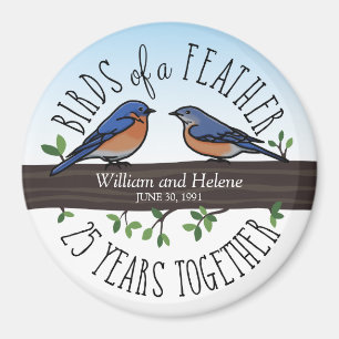 Imã 25o Aniversário de casamento, Bluebirds de uma