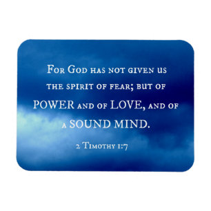 Ímã 2 Timothy 1:7 For God has not given...