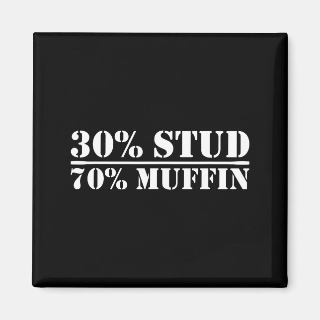 Imã 30% Stud 70% Muffin Funny Father's Day Valentines  (Frente)