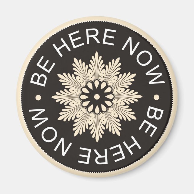 Imã 3 aspas de palavras ~Esteja aqui agora~ímã inspira (Frente)