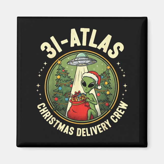 Imã 3i_atlas Christmas Delivery Crew Alien Santa Space (Frente)