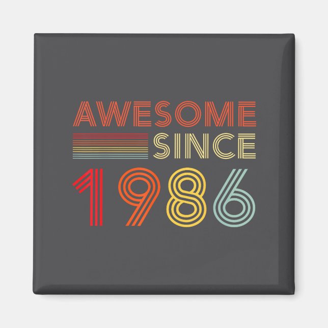 Imã 40 Birthday Decorations Men 40yr Awesome 1986 40th (Frente)