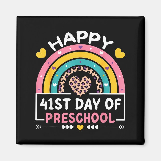 Imã 41 Days Of School Happy 41st Day Of Preschool Teac (Frente)