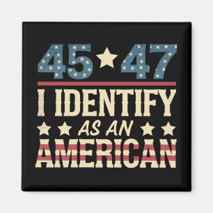 Imã 45 47 Eu Me Identifico Como Uma Bandeira Americana