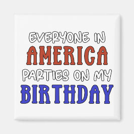 Imã 4 de julho Aniversário Engraçado