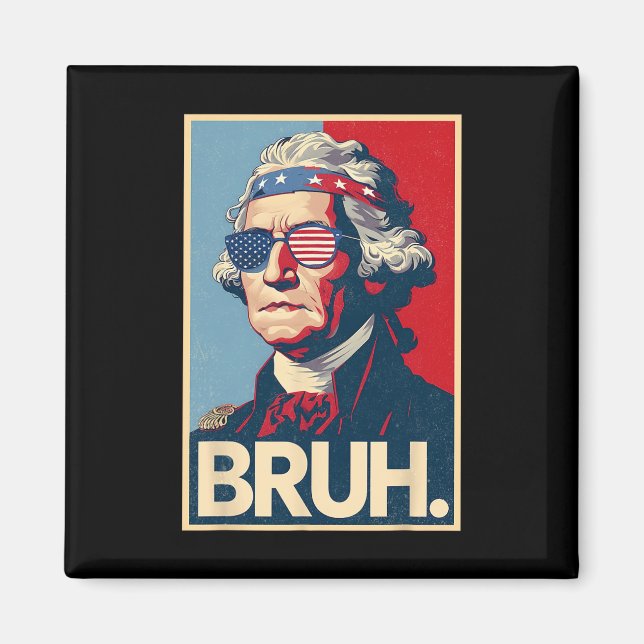 Imã 4 De Julho De 2025 George Washington Bruh. Meme Pa (Frente)