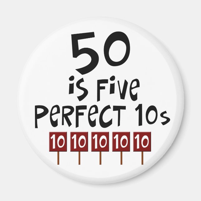Imã 50º presente de aniversário, 50 é 5 perfeito 10s! (Frente)