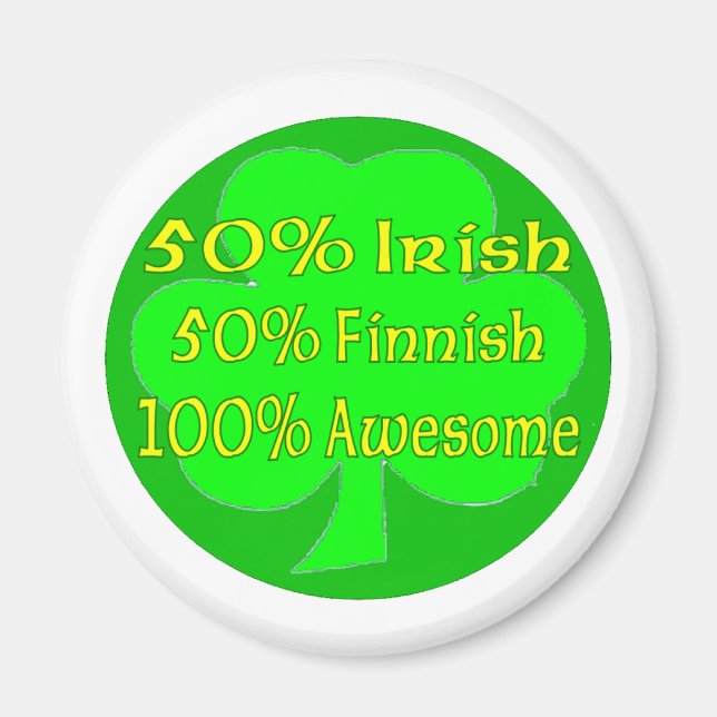 Imã 50% irlandês 50% finlandês 100% incrível (Frente)