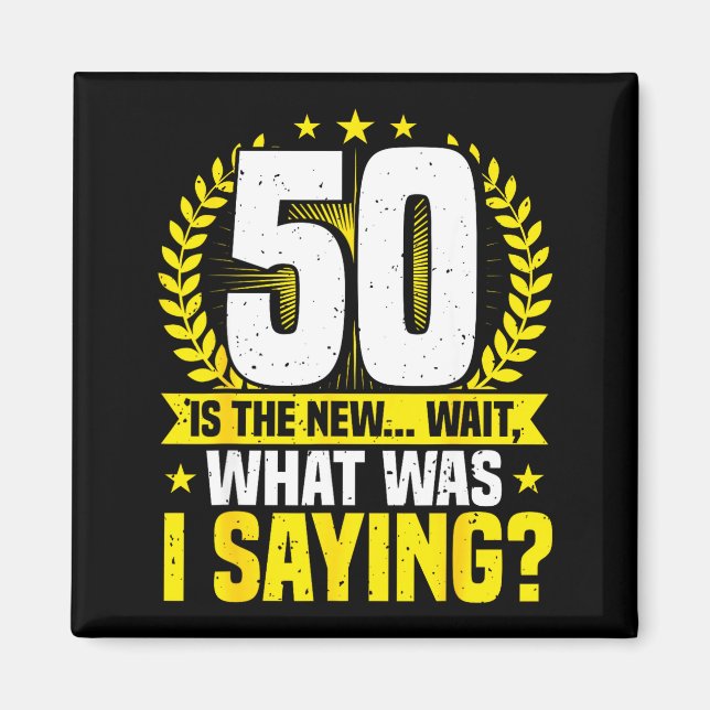 Imã 50th Birthday, 50 Is The New... Funny 50 Years Old (Frente)