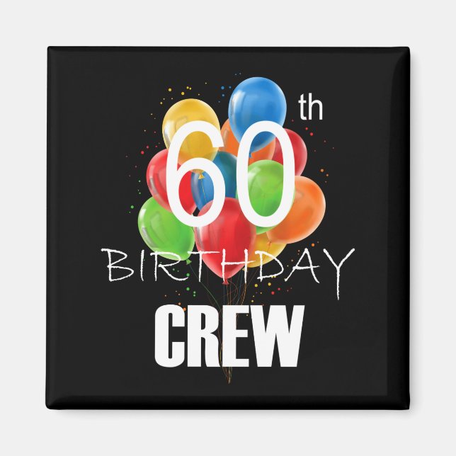 Imã 60th Birthday Crew 60 Party Crew Group Women  (Frente)